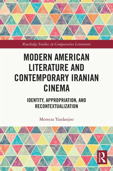 Modern American Literature and Contemporary Iranian Cinema (eBook, ePUB)
