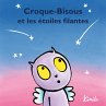 Croque-Bisous et les étoiles filantes... - Bild 1