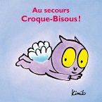 Au secours Croque-Bisous (MP3-Download)