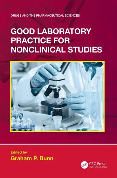 Good Laboratory Practice for Nonclinical Studies (eBook, PDF) Good Laboratory Practice for Nonclinical Studies (eBook, PDF)
