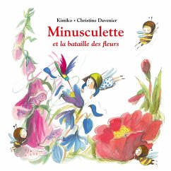 Minusculette et la bataille des fleurs (MP3-Download) - Davenier, Christine; Kimiko