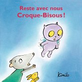 Reste avec nous Croque-Bisous (MP3-Download)