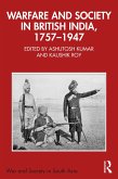 Warfare and Society in British India, 1757-1947 (eBook, ePUB)