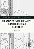 The Warsaw Pact, 1985-1991- Disintegration and Dissolution (eBook, ePUB)