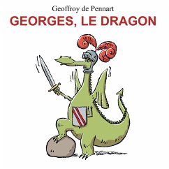 Georges, le dragon - La série audio complète (MP3-Download) - Pennart, Geoffroy de; Fredducci, Laura