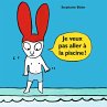 Je veux pas aller à la piscine !... - Bild 1