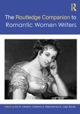 The Routledge Companion to Romantic Women Writers (eBook, PDF)