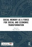 Social Memory as a Force for Social and Economic Transformation (eBook, ePUB)