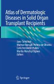 Atlas of Dermatologic Diseases in Solid Organ Transplant Recipients (eBook, PDF)