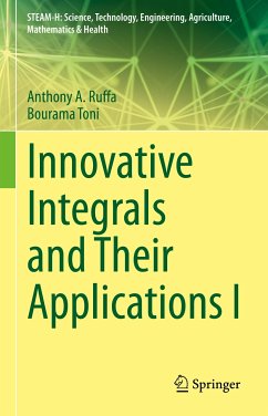 Innovative Integrals and Their Applications I (eBook, PDF) - Ruffa, Anthony A.; Toni, Bourama