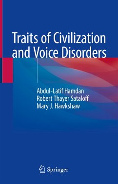 Traits of Civilization and Voice Disorders (eBook, PDF) - Hamdan, Abdul-Latif; Sataloff, Robert Thayer; Hawkshaw, Mary J.