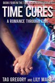 Time Cures (Time Adventures Series, #4) (eBook, ePUB)