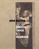Zvezde trnje i kamenje (poezija) (eBook, ePUB) Zvezde trnje i kamenje (poezija) (eBook, ePUB)