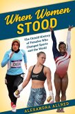 When Women Stood (eBook, ePUB) When Women Stood (eBook, ePUB)
