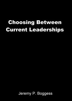 Choosing Between Current Leaderships (eBook, ePUB) - Boggess, Jeremy P.
