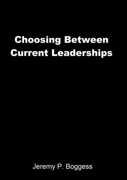 Choosing Between Current Leaderships (eBook, ePUB) Choosing Between Current Leaderships (eBook, ePUB)