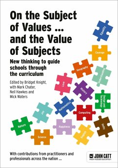 On the Subject of Values ... and the Value of Subjects: New thinking to guide schools through the curriculum (eBook, ePUB)