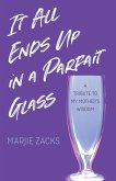 It All Ends Up in a Parfait Glass (eBook, ePUB)