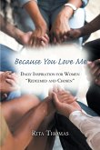 Because You Love Me (eBook, ePUB) Because You Love Me (eBook, ePUB)