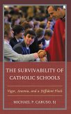 The Survivability of Catholic Schools (eBook, ePUB) The Survivability of Catholic Schools (eBook, ePUB)