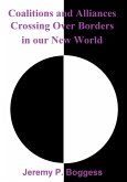 Coalitions and Alliances Crossing over Borders in Our New World (eBook, ePUB)