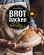 Brot backen auf dem Gasgrill. Der... - Bild 1