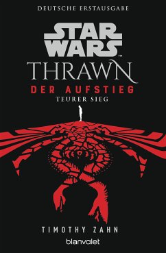 Teurer Sieg / Star Wars Thrawn - Der Aufstieg Bd.3 (eBook, ePUB) - Zahn, Timothy