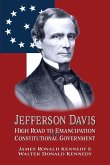 Jefferson Davis: High Road to Emancipation and Constitutional Government (eBook, ePUB)
