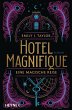 Hotel Magnifique - Eine magische Reise... - Bild 1