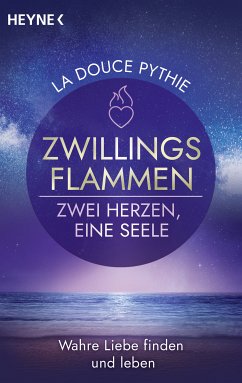 Zwillingsflammen – Zwei Herzen, eine Seele (eBook, ePUB) - Pythie, La Douce