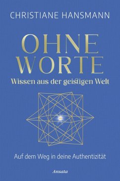 Ohne Worte - Wissen aus der geistigen Welt (eBook, ePUB) - Hansmann, Christiane