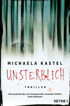 Unsterblich (eBook, ePUB) - Kastel, Michaela