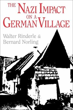 The Nazi Impact on a German Village (eBook, ePUB) - Rinderle, Walter; Norling, Bernard