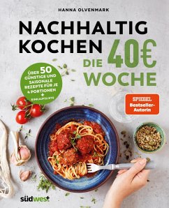 Nachhaltig Kochen: die 40EUR-Woche (eBook, ePUB) - Olvenmark, Hanna