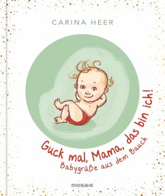 Guck mal, Mama, das bin ich! (eBook, ePUB) - Heer, Carina