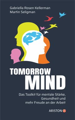 Tomorrowmind (eBook, ePUB) - Rosen Kellerman, Gabriella; Seligman, Martin