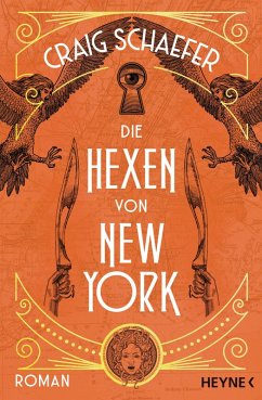 Die Hexen von New York (eBook, ePUB) - Schaefer, Craig