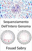 Sequenziamento Dell'Intero Genoma (eBook, ePUB)