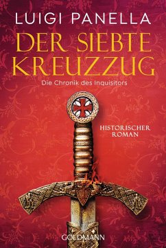 Der siebte Kreuzzug / Die Chronik des Inquisitors Bd.1 (eBook, ePUB) - Panella, Luigi