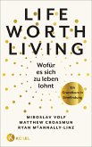 Life Worth Living – Wofür es sich zu leben lohnt (eBook, ePUB)