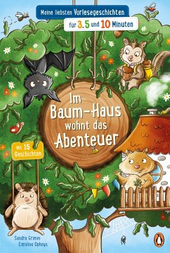 Im Baum-Haus wohnt das Abenteuer - Meine liebsten Vorlesegeschichten für 3, 5 und 10 Minuten (eBook, ePUB) - Grimm, Sandra