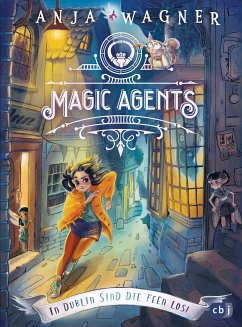 In Dublin sind die Feen los! / Magic Agents Bd.1 (eBook, ePUB) - Wagner, Anja
