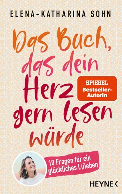 Das Buch, das dein Herz gern lesen würde (eBook, ePUB) - Sohn, Elena-Katharina