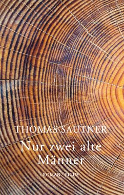 Nur zwei alte Männer (eBook, ePUB) - Sautner, Thomas