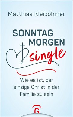 Sonntagmorgensingle (eBook, ePUB) - Kleiböhmer, Matthias