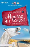 Mousse mit Schuss / Die Inselköchin ermittelt Bd.3 (eBook, ePUB)