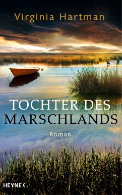 Tochter des Marschlands (eBook, ePUB) - Hartman, Virginia