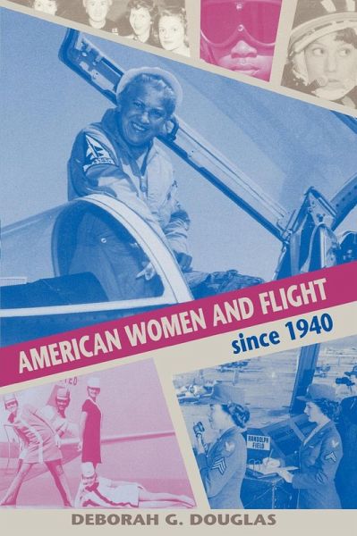 American Women and Flight since 1940 (eBook, ePUB)