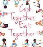 Cook Together, Eat Together (eBook, ePUB)