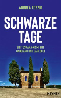 Schwarze Tage / Ein Toskana-Krimi mit Gabbiano und Carlucci Bd.1 (eBook, ePUB) - Tozzio, Andrea
